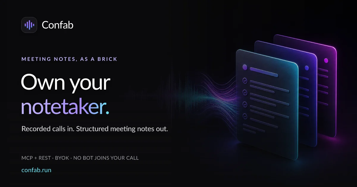 Confab card with luminous meeting-note layers emerging from an audio waveform beside ‘Own your notetaker.’