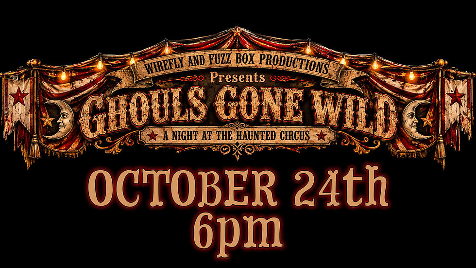 Official Ghouls Gone Wild — A Night at the Haunted Circus event poster